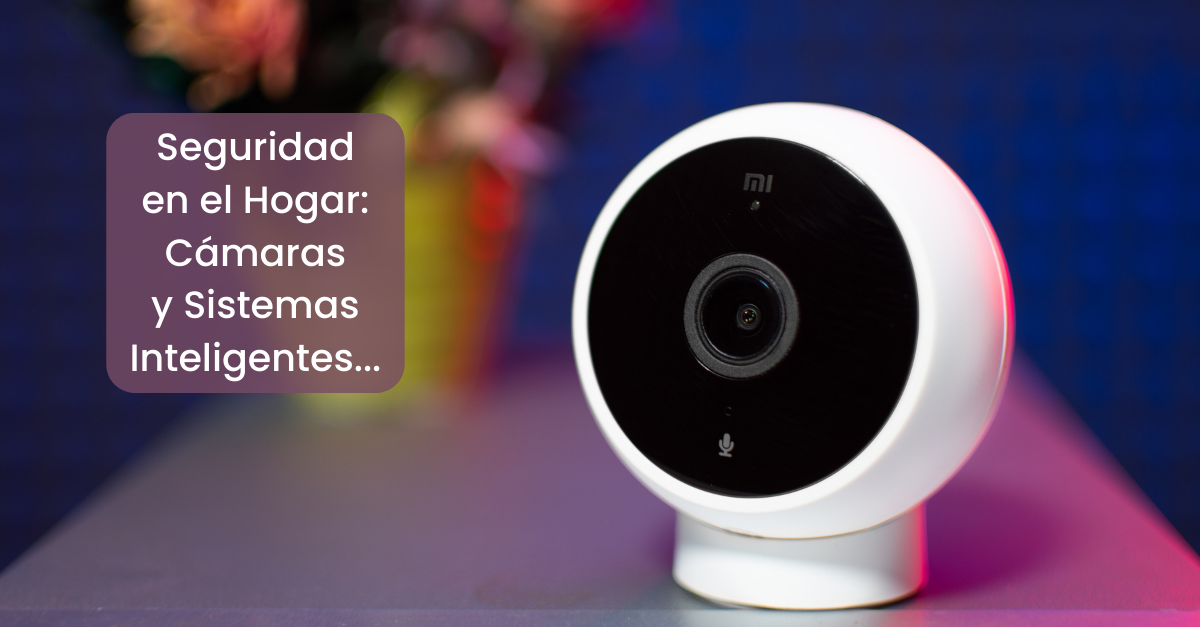 Tu Refugio Seguro: Cómo la IA Refuerza la Protección en tu Hogar 🏡🔒
